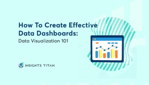 How to create effective Data Dashboards
