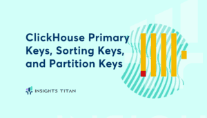 ClickHouse Primary Keys