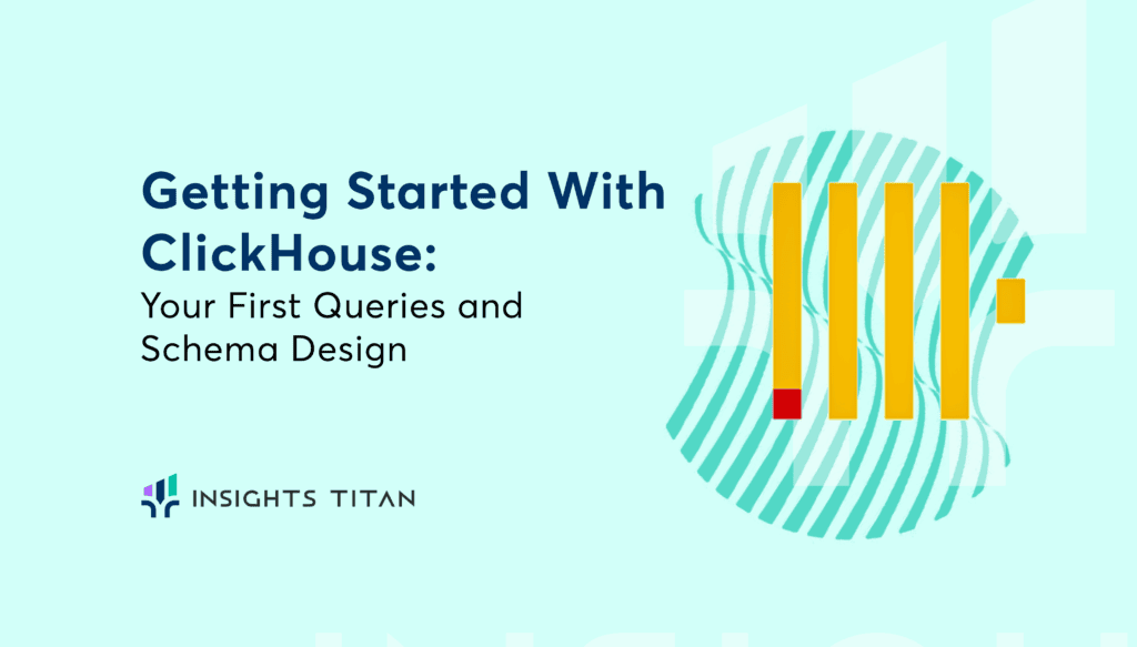 Getting Started With Clickhouse