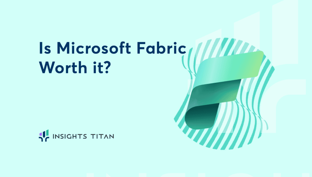 Is microsoft Fabric worth it