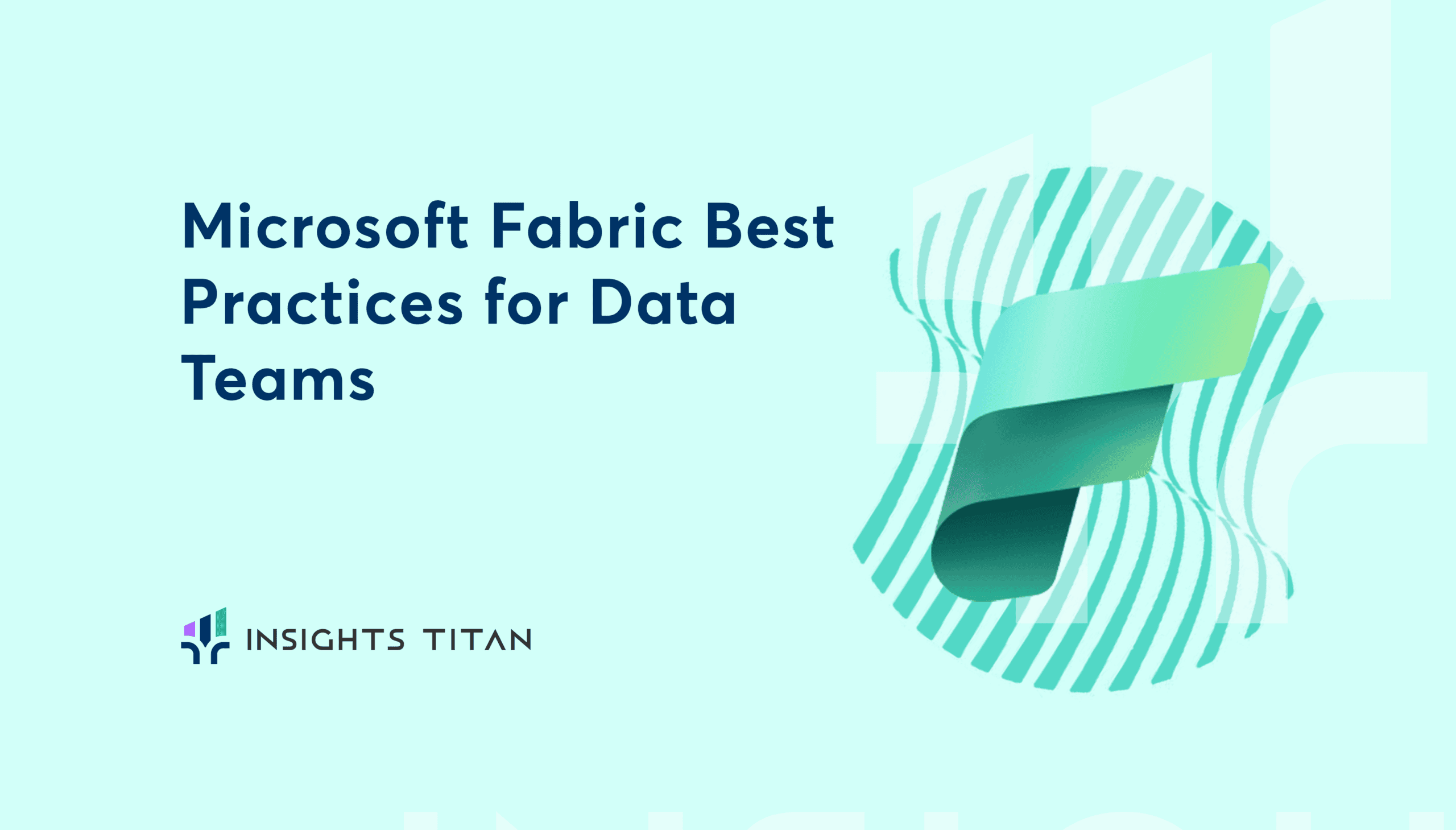 Microsoft Fabric Best Practices for Data Teams