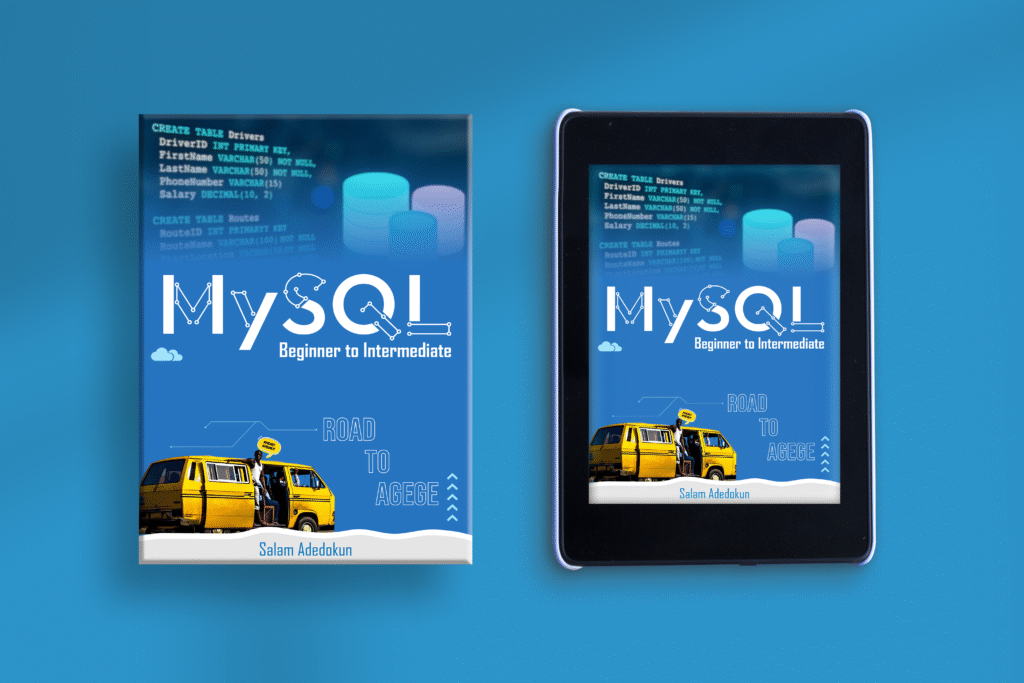 MySQL - Beginner to Intermediate [Road to Agege] - FREE